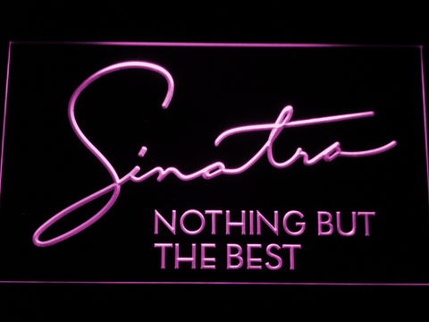 Frank Sinatra Nothing But The Best LED Neon Sign